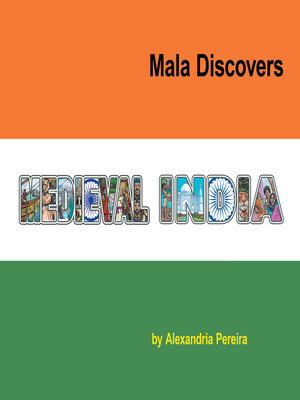 cover image of Mala Discovers Medieval India